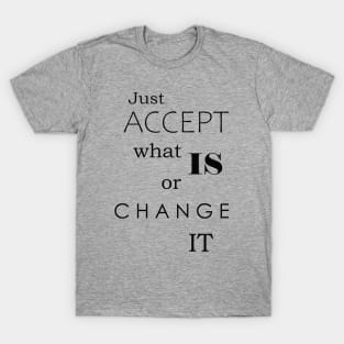 Accept Change...Quote T-Shirt